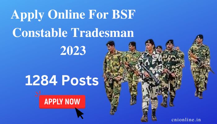 Apply Online For BSF Constable Tradesman 2023