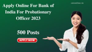 Apply Online For Bank of India For Probationary Officer 2023
